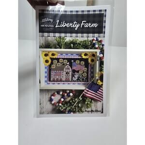 Liberty Farm~Stitching With The Housewives 4th of july Americana Patriotic